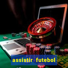 assistir futebol gratis sem travar